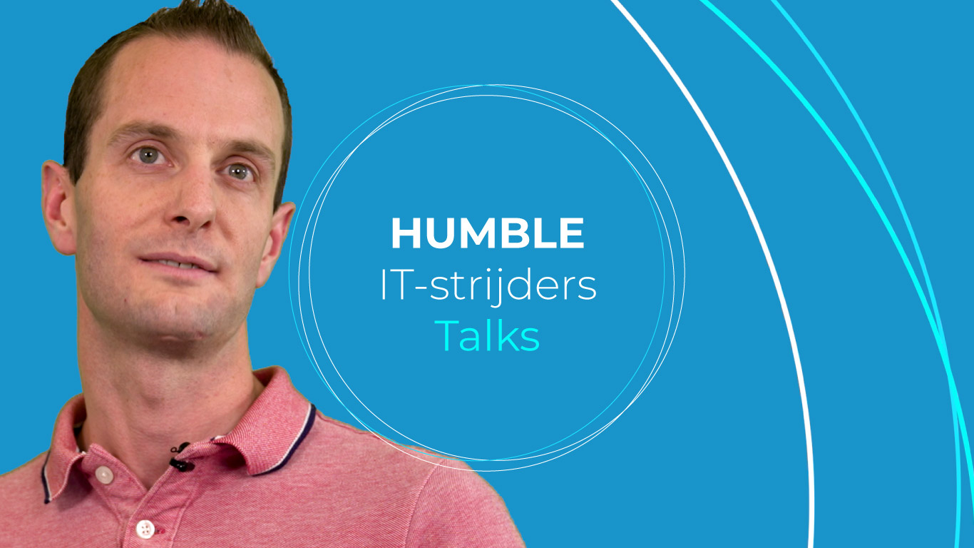 Bekijk video HUMBLE  IT-strijder Ivo Korteweg vertelt!